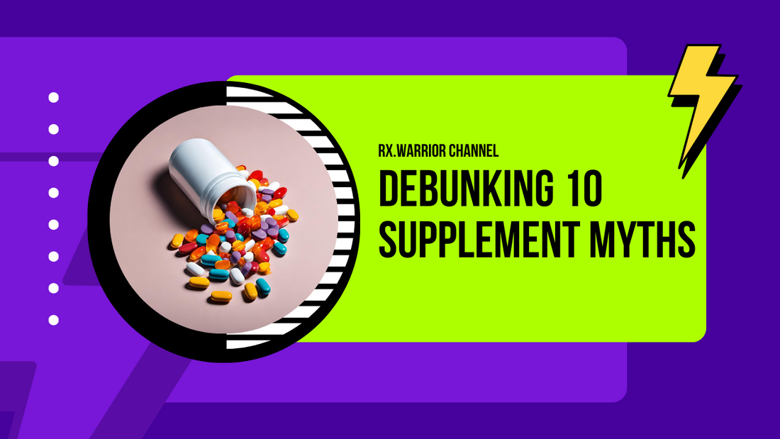 Supplementing the Facts: Debunking 10 Myths About Nutritional Supplements